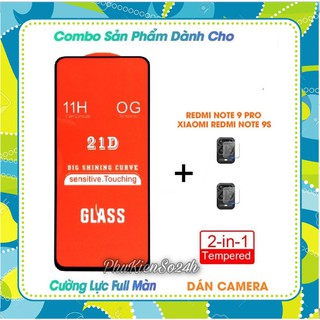 Combo Kính cường lực Redmi Note 9s / note 9 pro Full màn hình 21D + Dán bảo vệ Camera sau