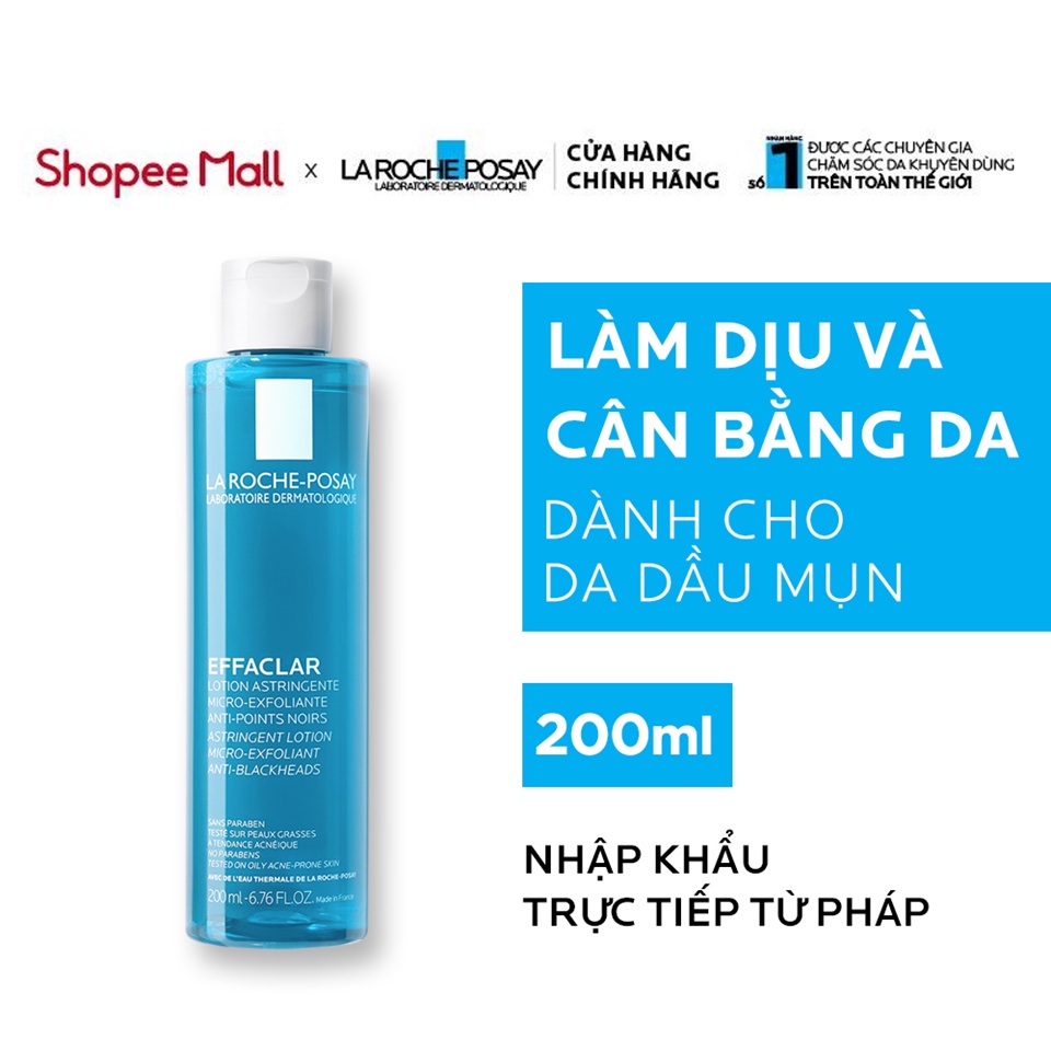 Bộ sản phẩm nước cân bằng La Roche-Posay Effaclar Astringent Lotion 200ml