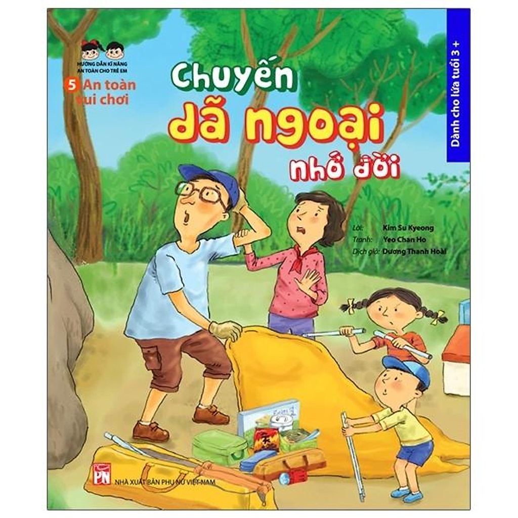 Sách- An Toàn Vui Chơi : Chuyến Dã Ngoại Nhớ Đời