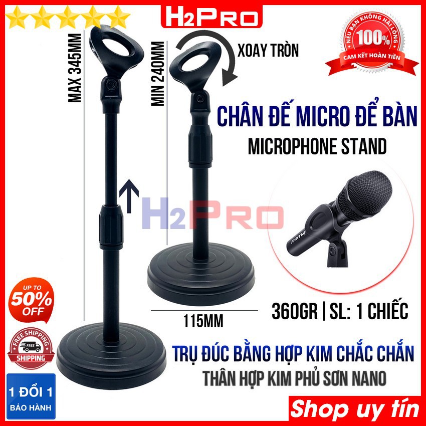 Chân micro đứng để bàn Microphone Stands H2Pro cao 35cm, chân gắn micro đứng để bàn cao cấp để đúc chắc chắn- hợp kim