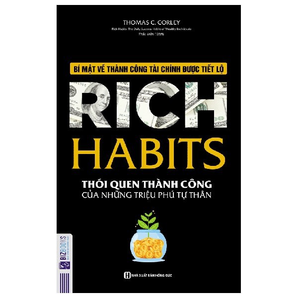 Sách Rich Habits - Thói Quen Thành Công Của Những Triệu Phú Tự Thân