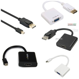 Cáp chuyển displayport, displayport mini ra hdmi, vga
