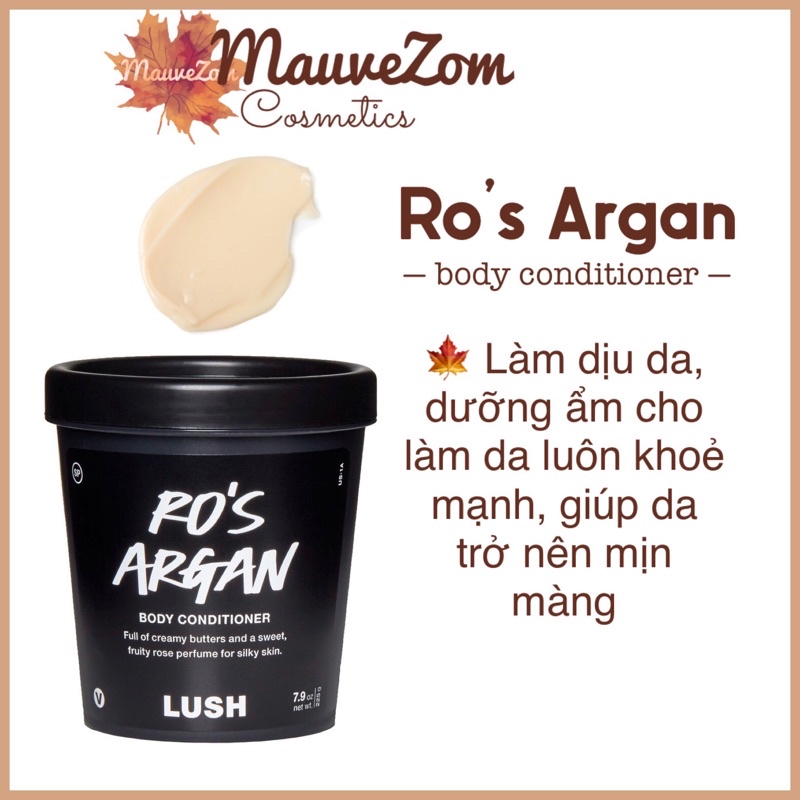 Kem xả body LUSH - Ro’s Argan body conditioner