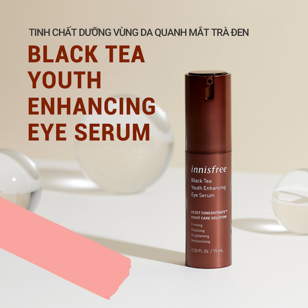 [Mã COSIF05 giảm 10% đơn 400K] Tinh chất dưỡng da vùng mắt từ trà đen innisfree Black Tea Youth Enhancing Eye Serum 15ml