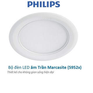 Bộ đèn PHILIPS LED âm trần MARCASITE tròn (5952x )-9W, 12W, 14W,16W (ánh sáng trắng, trung tính, vàng)