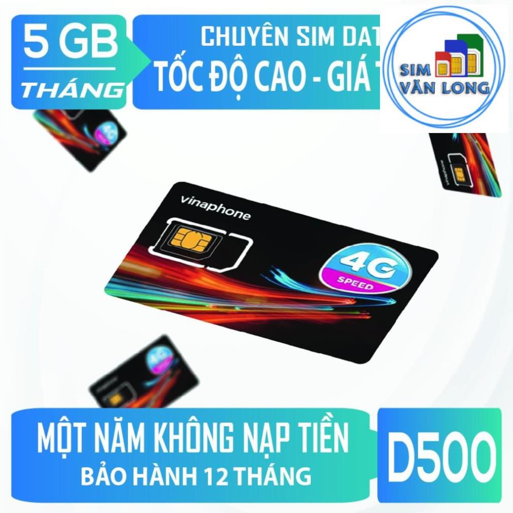 [ FREESHIP] Sim 4G Vina D500 5Gb/tháng, miễn phí 12 tháng  ko cần nạp tiền  [RẺ VÔ ĐỊCH]_ SIM VĂN LONG