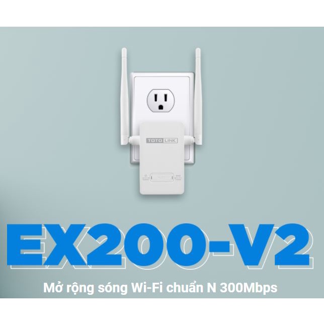 Bộ Kích Sóng WiFi Totolink EX200_V2 - Mở rộng sóng Wi-Fi tốc độ cao - chuẩn kết nối - tiện lợi mạnh mẽ - Bảo hành 24th