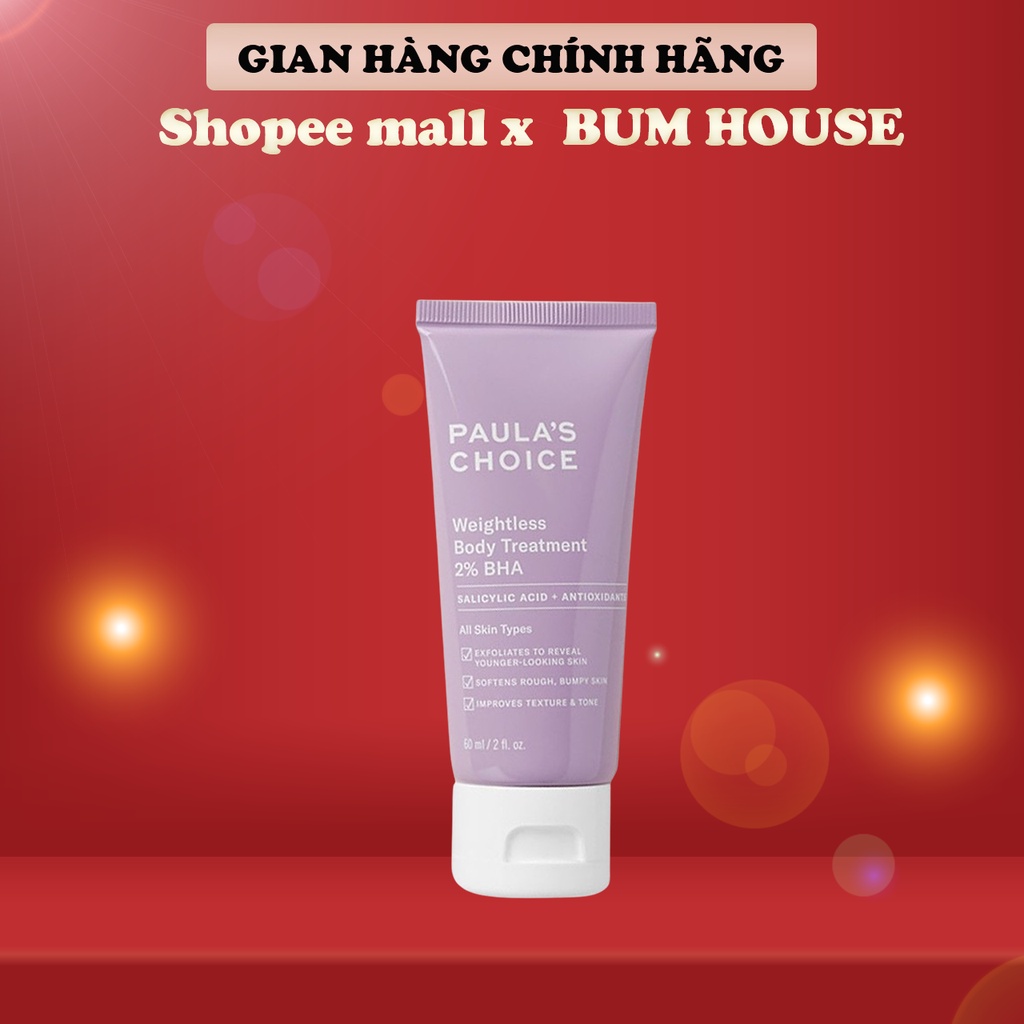 [ SHOPEE TRỢ GIÁ] Kem dưỡng thể 2% BHA Paula’s Choice Resist Weightless Body Treatment With 2% BHA