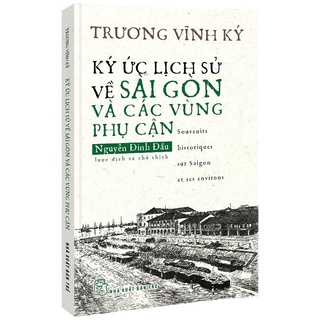 Sách - ký ức lịch sử về sài gòn và các vùng phụ cận