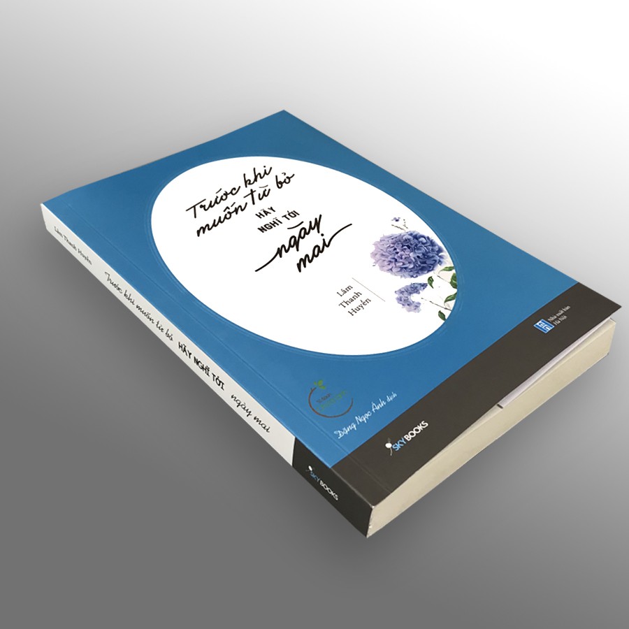 Sách - Trước Khi Muốn Từ Bỏ, Hãy Nghĩ Tới Ngày Mai (Kèm Bookmark) | BigBuy360 - bigbuy360.vn