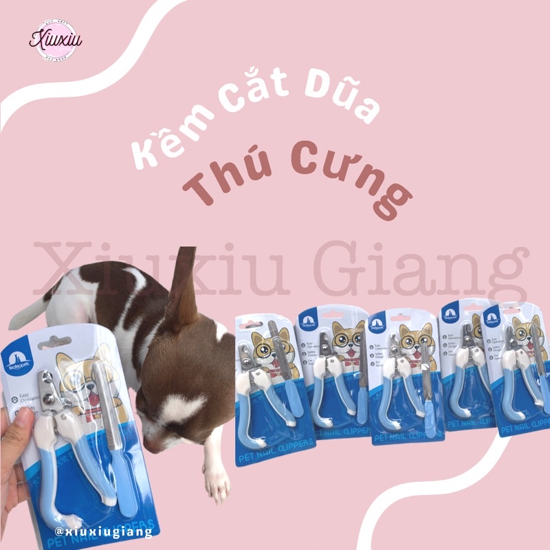 Combo Bộ Kèm Cắt Dũa Móng Chó Mèo - Xiuxiu Giang