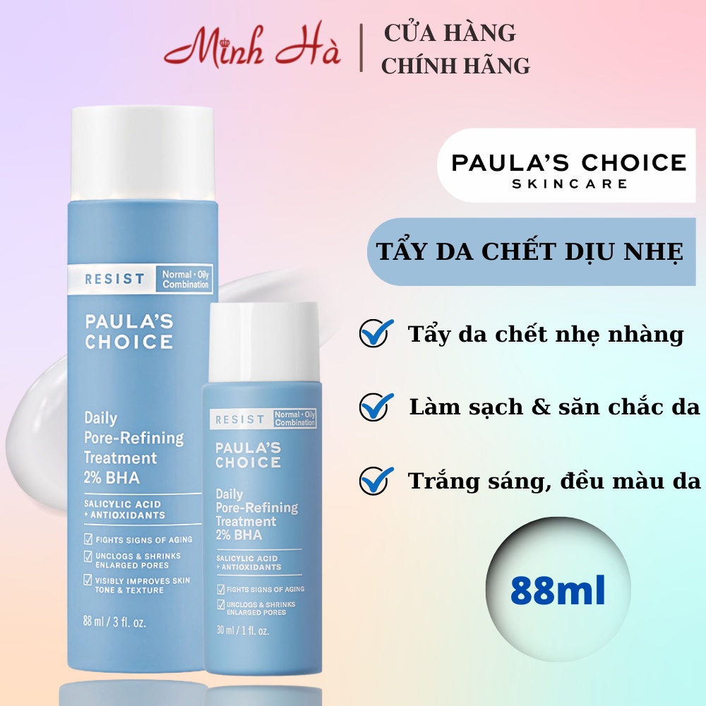 Tẩy da chết BHA Paula Choice Resist Daily Pore - Refining Treatment 2% BHA 30ml dịu nhẹ cho da dầu