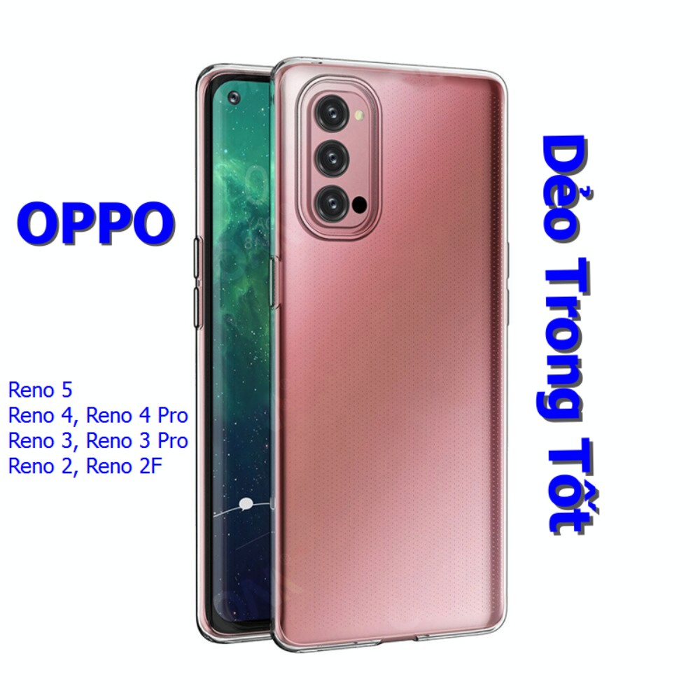 Ốp Lưng Dẻo Trong Suốt Loại Tốt Khó Ố Vàng Oppo Reno 8 Pro 5G, 8T 4G, 8Z, 7, 7Z, 6, 6Z, 5, 4, 3