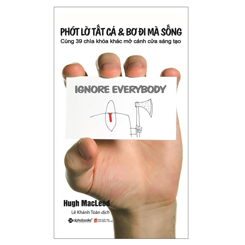Sách - Phớt Lờ Tất Cả & Bơ Đi Mà Sống | BigBuy360 - bigbuy360.vn