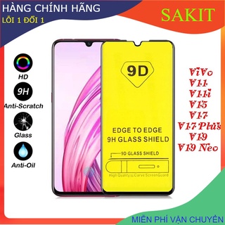 Kính Cường Lực Full Vivo V11 - V11i - V15 - V17 - V17 Plus - V19- V19 Neo (tặng giấy lau) 9D.