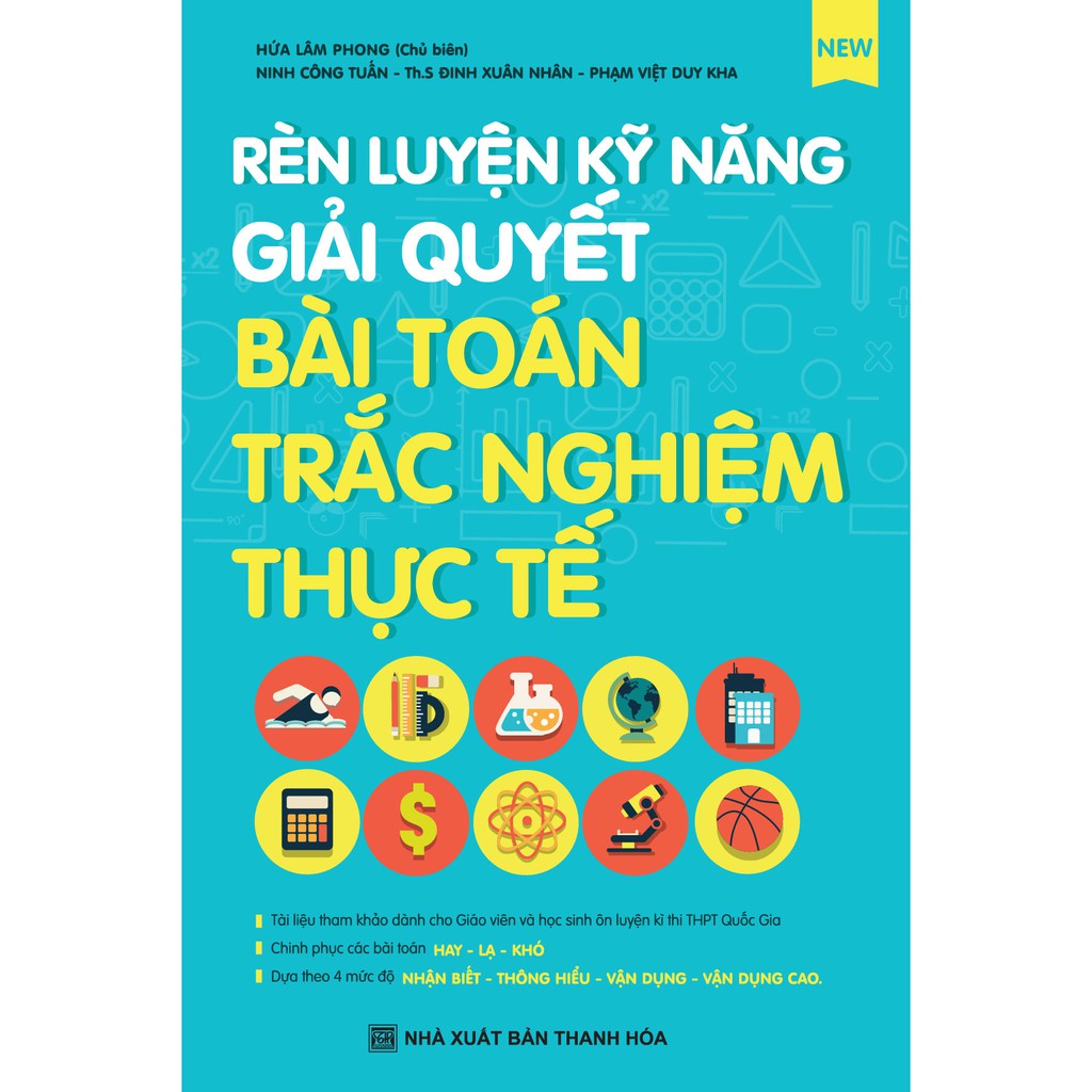 Sách - Rèn Luyện Kỹ Năng Giải Quyết Bài Toán Trắc Nghiệm Thực Tế