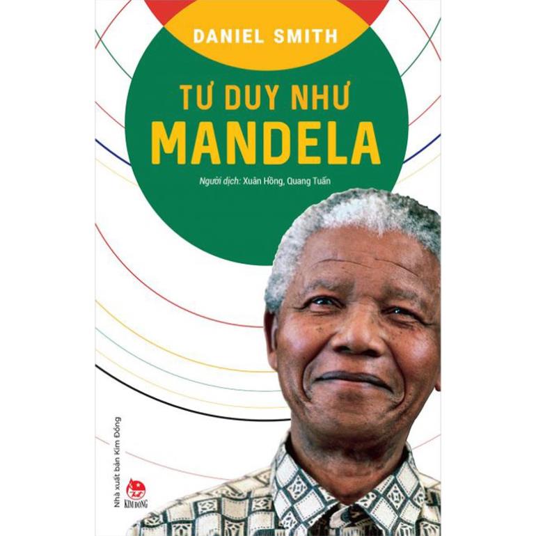 Sách - Tư Duy Như MANDELA - NXB Kim Đồng