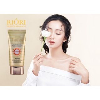 Kem chống nắng Whitening UV Sun Block Cream RIORI HANA - Kem chống nắng cao cấp - Mỹ phẩm Hàn Quốc