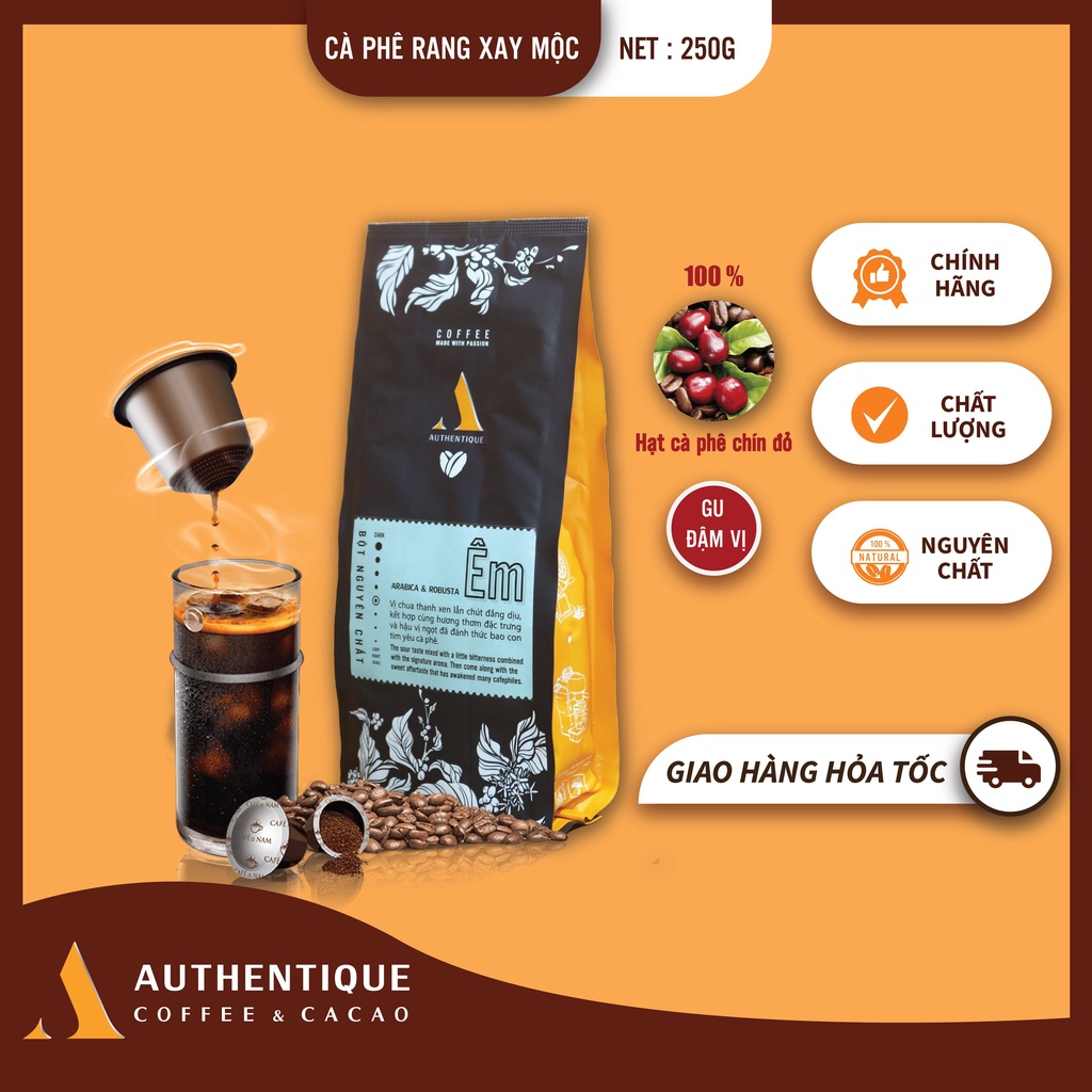 Cà phê ÊM 250gr - Robusta &amp; Arabica - Rang xay nguyên chất - Chua thanh, hậu vị ngọt | Authentique Coffee