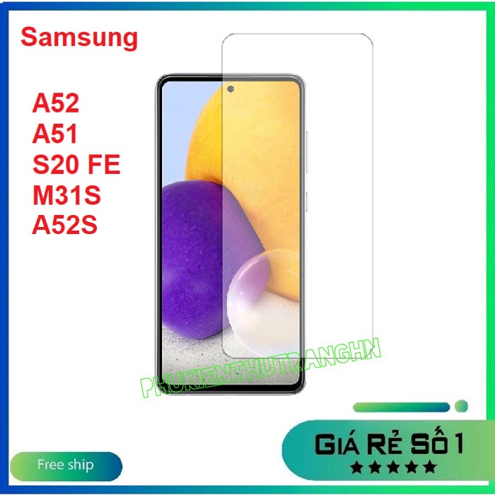 Kính cường lực Samsung A52/ A52S/ A51/ S20 FE/ M31S / A53 5G/ A73 5G trong suốt không full màn hình tặng phụ kiện dán