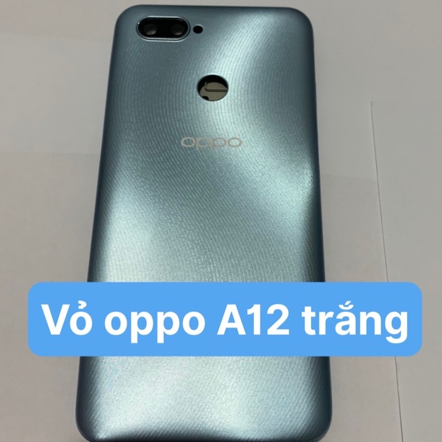 Bộ vỏ zin Oppo A12 2020 (gồm lưng, sườn, phím bấm ,kính camera), lưng, xương oppo A12