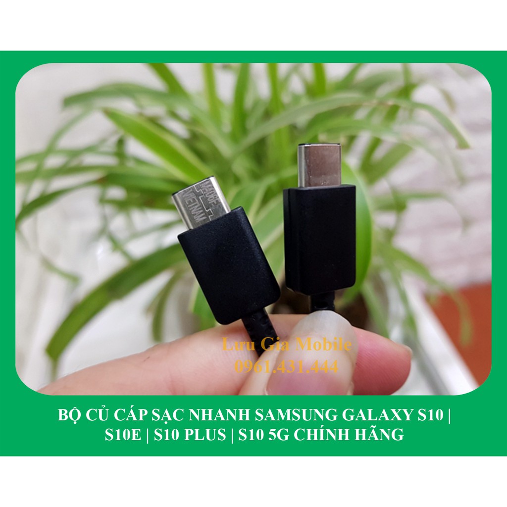 Bộ sạc Samsung Galaxy S10 G973 | Galaxy S10E G970 | Galaxy S10 Plus G975 | Galaxy S10 5G G977 chính hãng
