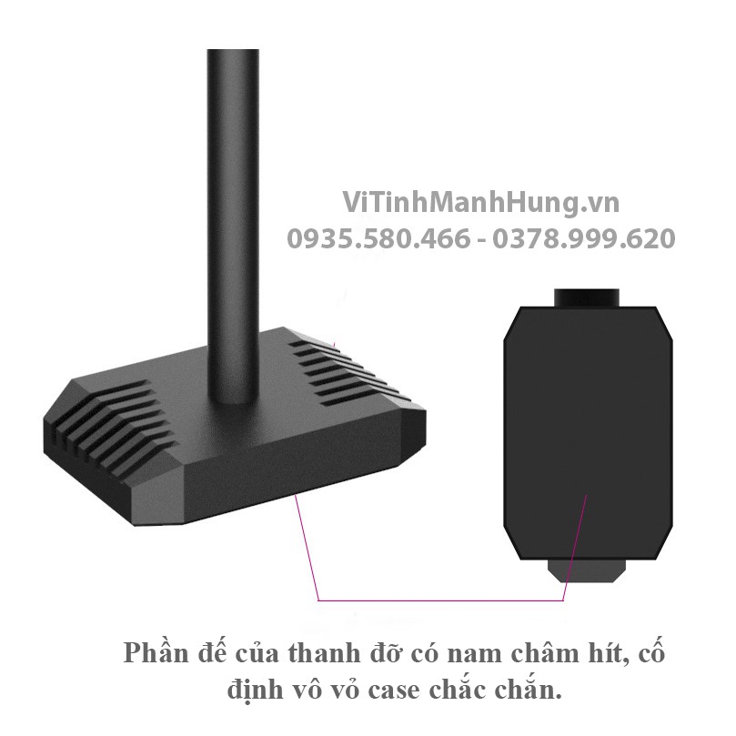 Thanh đỡ VGA CoolMoon VT192, dạng đứng, đế có nam châm hít.