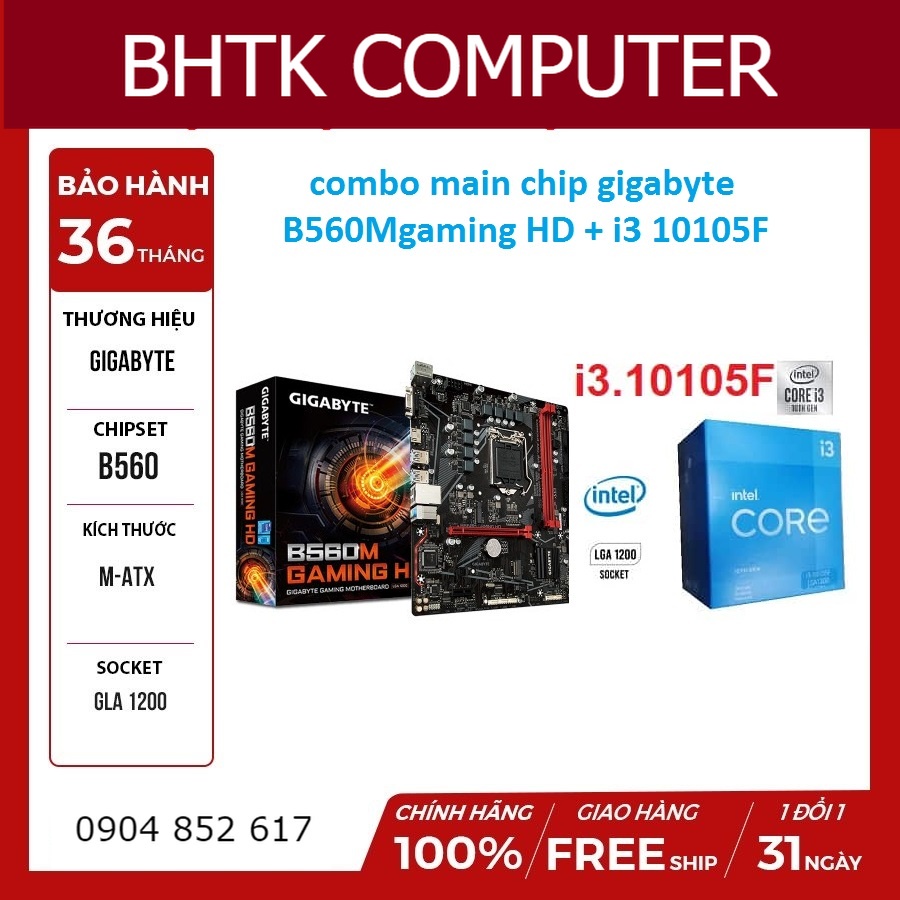 COMBO main Gigabyte B560M Gaming HD + i3 10105F (chip full box hãng) Hàng New 100% bh 36 tháng lỗi đổi mới