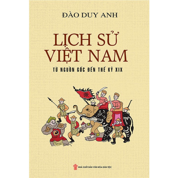 Sách - Lịch sử Việt Nam từ nguồn gốc đến thế kỷ XIX (bìa cứng)