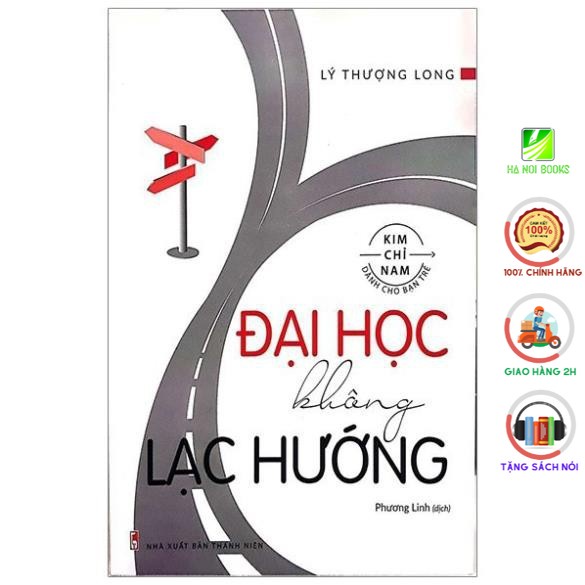 Sách - Đại Học Không Lạc Hướng [Minh Long]