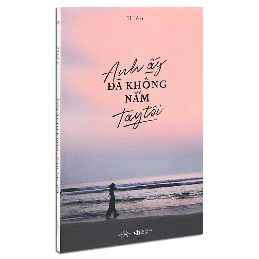 Sách - Anh Ấy Đã Không Nắm Tay Tôi (Kèm Bookmark)