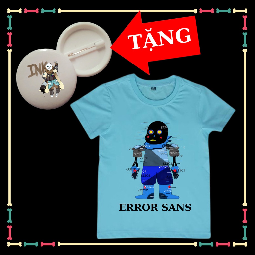 Áo thun Error Sans dễ thương đủ màu sắc đủ size áo cho trẻ em Có size áo người lớn Tặng HUY HIỆU ink Sans siêu ngầu