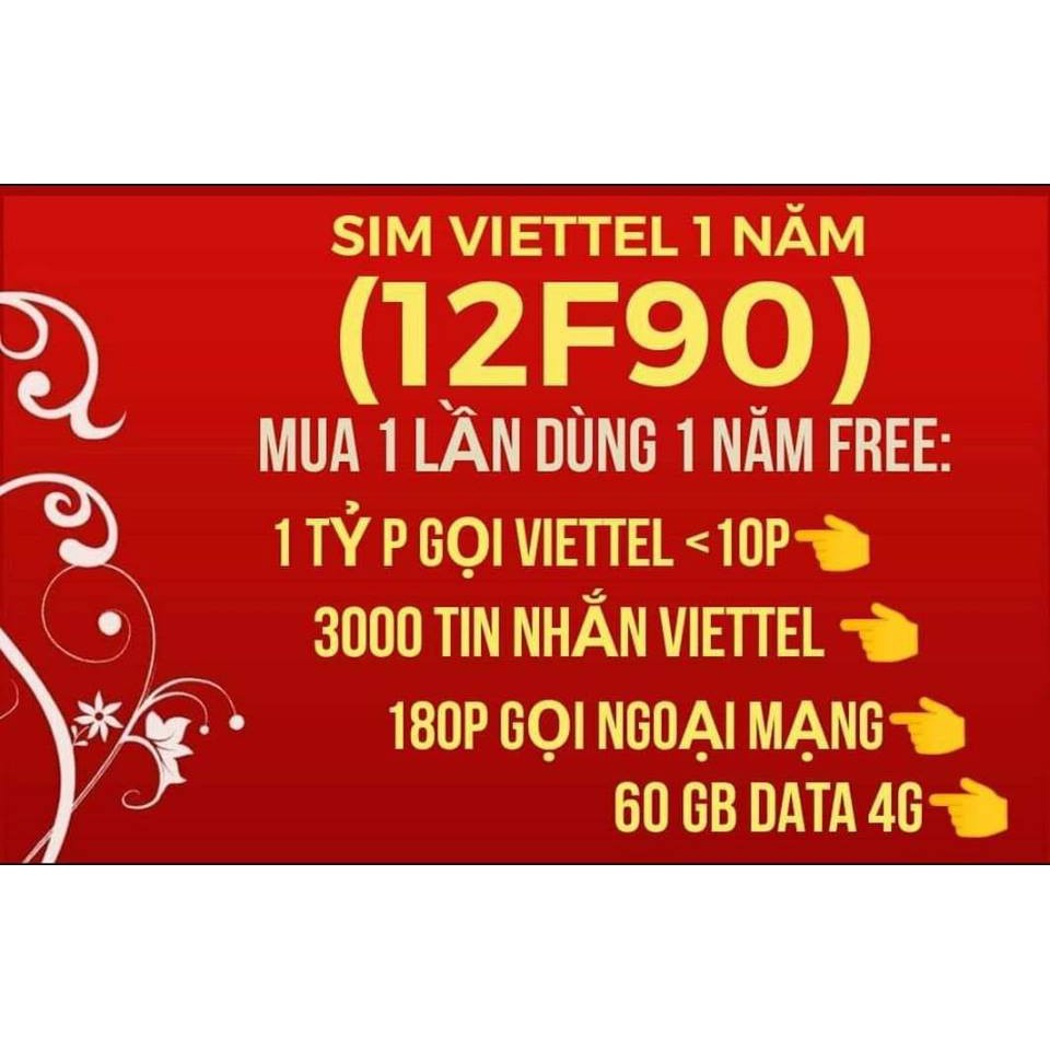 SIM 4G VIETTEL 12F90 TẶNG 60GB/NĂM GỌI VÀ SMS MIỄN PHÍ TRONG SUỐT 1 NĂM KHÔNG TỐN PHÍ DUY TRÌ