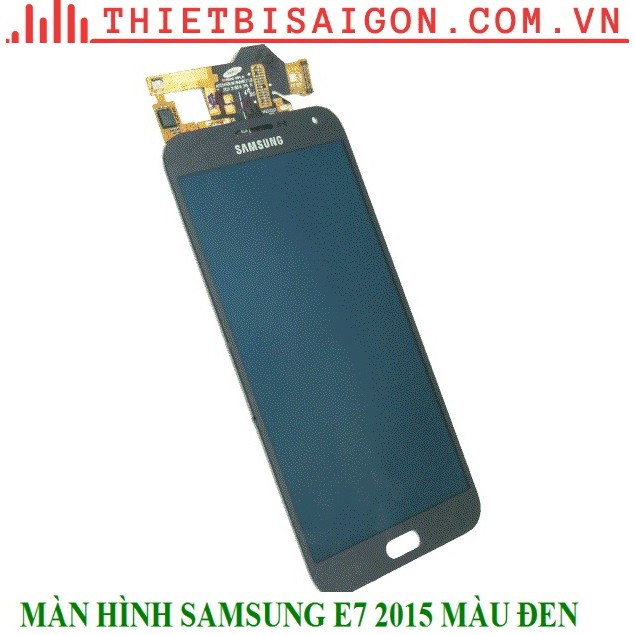 MÀN HÌNH SAMSUNG E7 2015 MÀU ĐEN