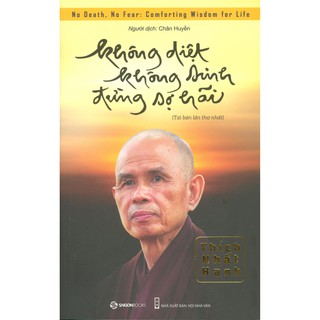 Sách - Không diệt không sinh đừng sợ hãi