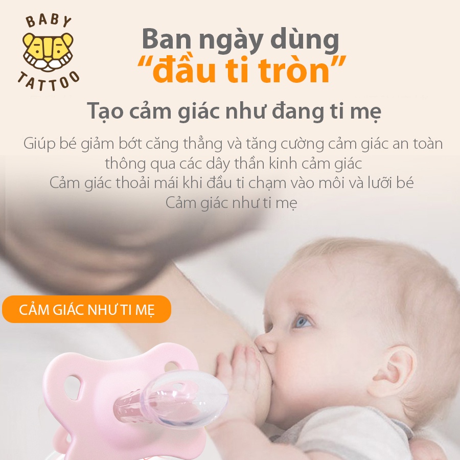 BABY TATTOO Ti Giả Silicone Chuyên Dùng Ban Đêm, Thiết Kế Đầu Ti Dẹp, Cho Bé Từ 0-18 tháng tuổi