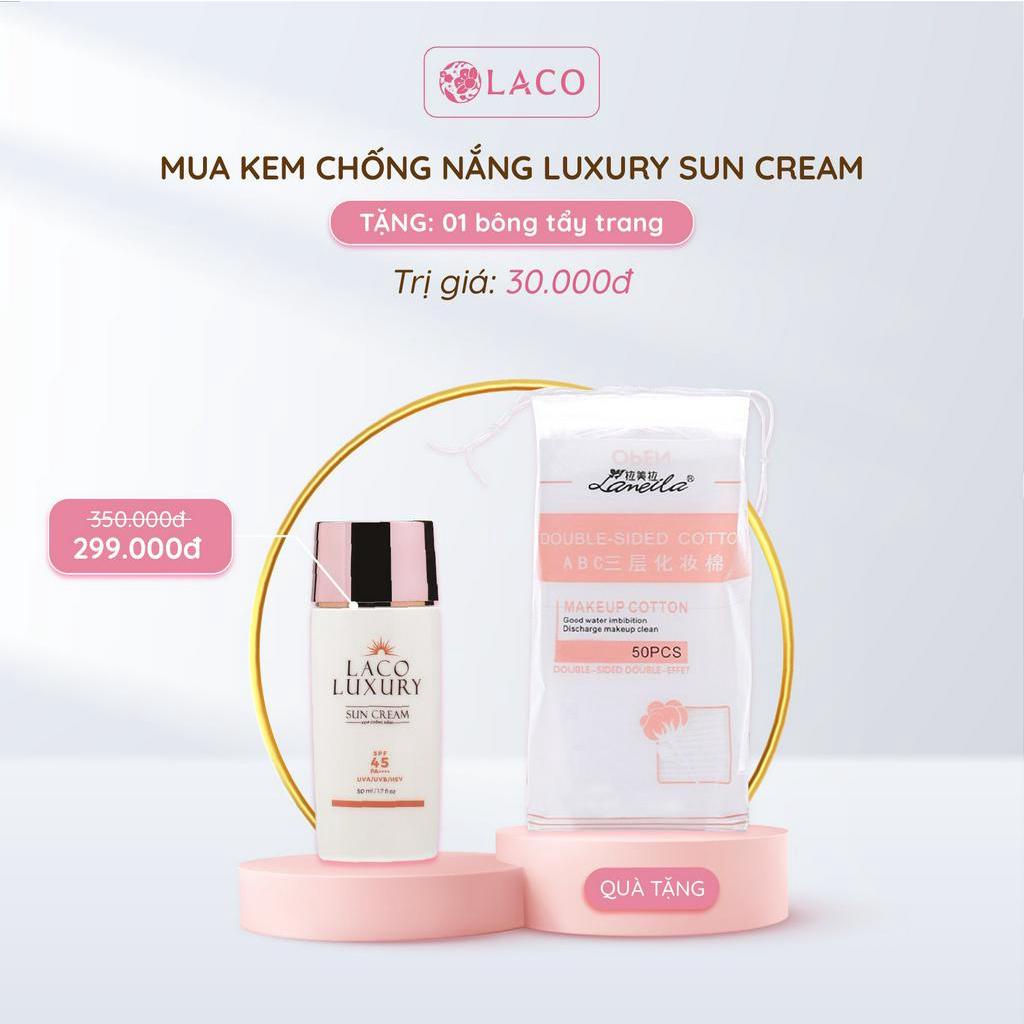 Kem chống nắng Laco Luxury Lên Tone, Chống UVA, UVB, Không Nhờn, Kiềm Dầu TẶNG BÔNG TẨY TRANG [myphamcaocaplaco]