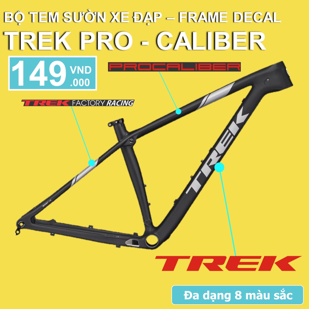 Tem decal dán sườn xe đạp TREK PRO CALIBER 2021 | Frame decal | CycleWrap