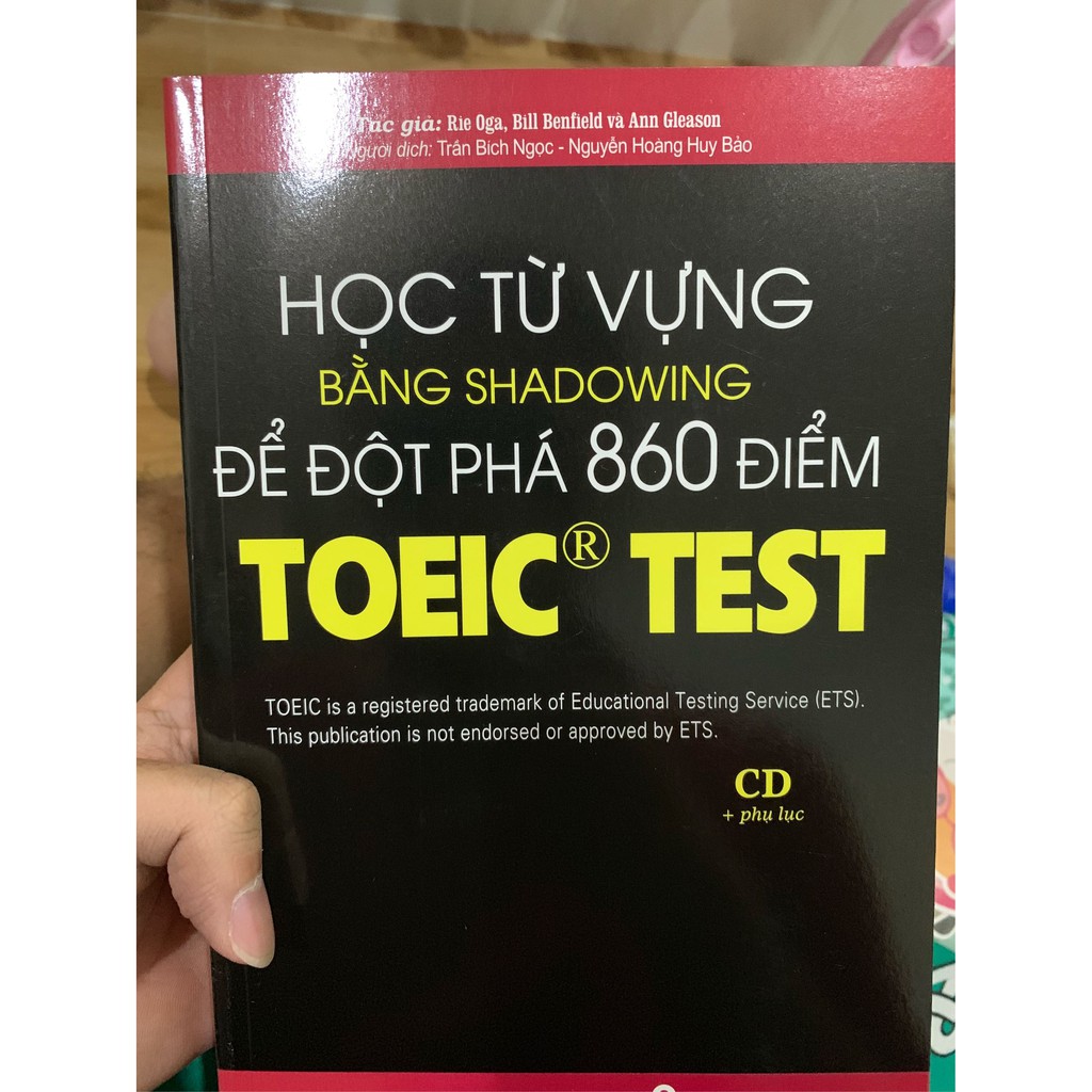 Sách - Học Từ Vựng Bằng Shadowing Để Đột Phá 860 Điểm Toeic Test ( Có CD) - 8935072940171