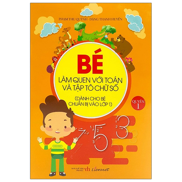 Sách - Bé Làm Quen Với Toán Và Tập Tô Chữ Số - Quyển 1