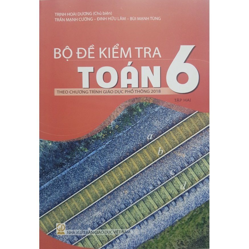 Sách - Combo Bộ đề kiểm tra Toán 6 (Hai tập) - Theo chương trình giáo dục phổ thông 2018