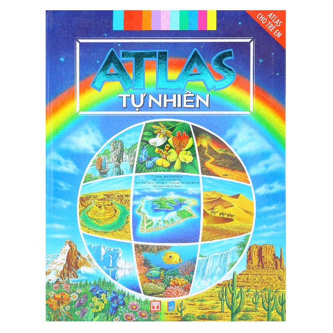 Sách Atlas Cho Trẻ Em - Atlas Tự Nhiên