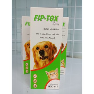 Fip Tox - Xịt diệt ve, bọ chét, bét, chấy rận ở chó, mèo, thú cảnh 100ml