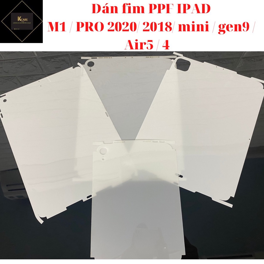 Miếng dán PPF iPad Pro M1/ PRO 2020/ 2018/ AIR/ MINI/ GEN 9.......