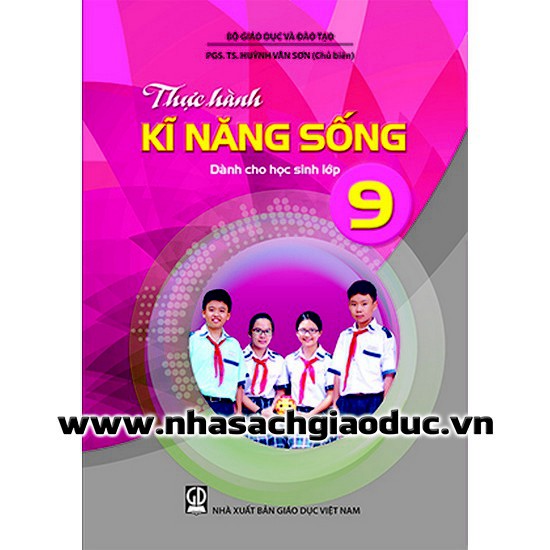 [Sách] - Thực hành kĩ năng sống dành cho học sinh lớp 9