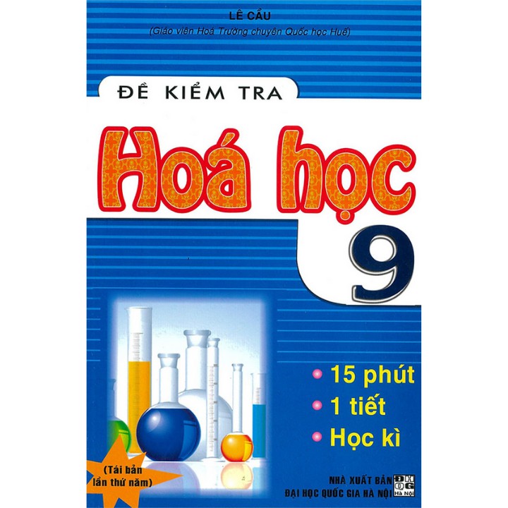 Sách - Đề kiểm tra Hóa học 9 - 15 phút - 1 tiết - học kì