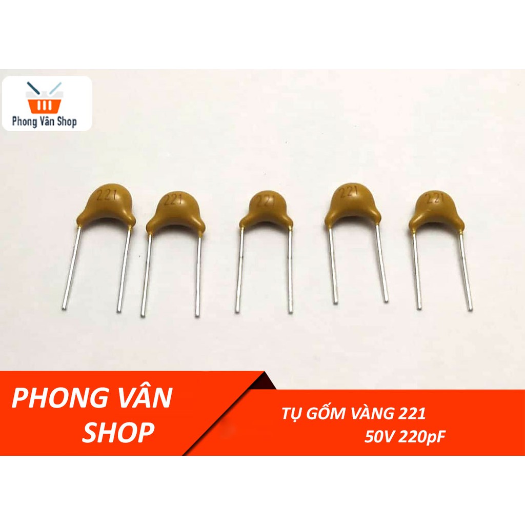 10 Tụ gốm vàng 221 50v 220pF
