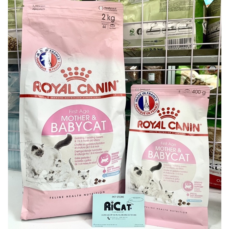 Thức Ăn Cho Mèo ROYAL CANIN MOTHER BABY CAT Túi 2kg và 400gr - Dinh dưỡng vượt trội