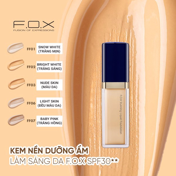 Kem Nền F.O.X Stunning Liquid Foundation SPF 30++ Dưỡng Ẩm Làm Sáng Da 30ml .#02 Bright White