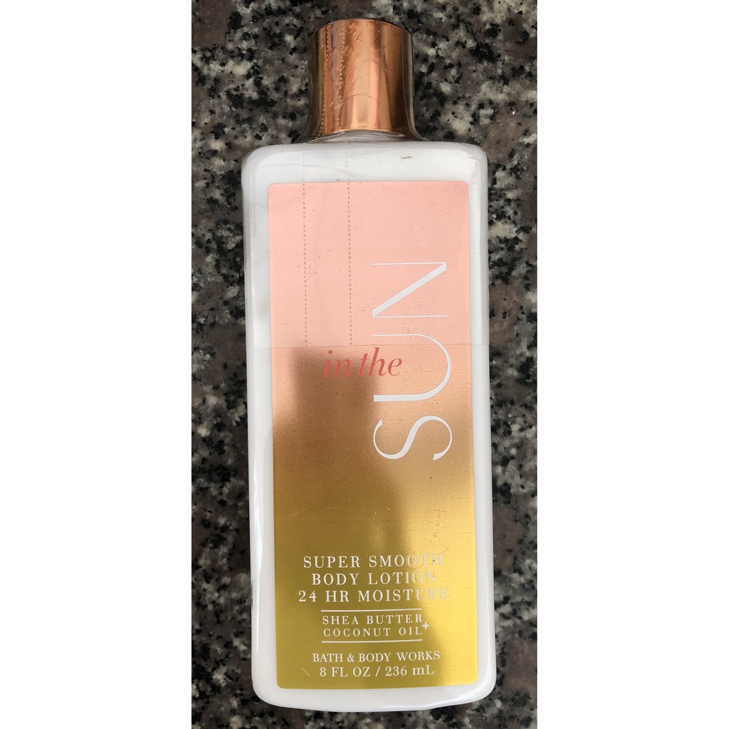 Dưỡng thể giữ ẩm da Bath &amp; Body Works In the Sun Super Smooth Body Lotion 236ml (Mỹ)